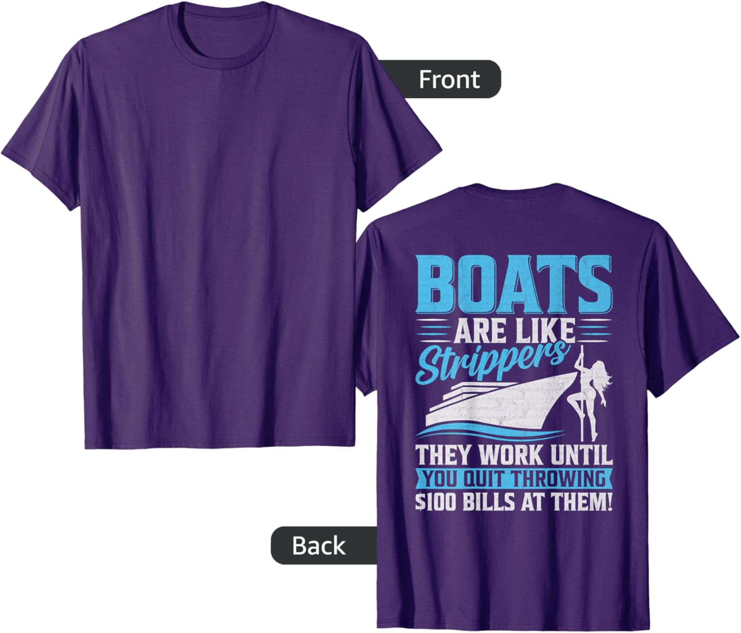 Funny Boating T-Shirt - Boats Are Like Strippers Humor Apparel - 10