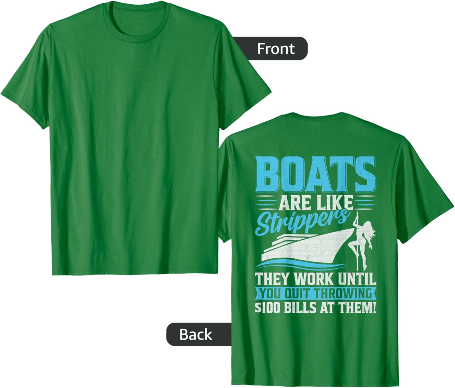 Funny Boating T-Shirt - Boats Are Like Strippers Humor Apparel - 8