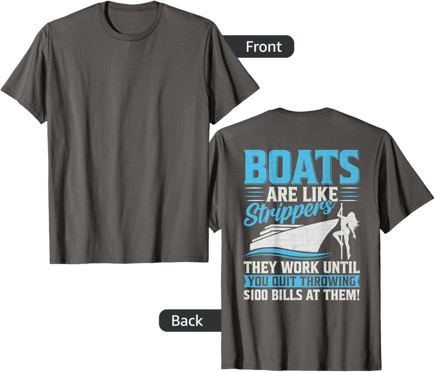Funny Boating T-Shirt - Boats Are Like Strippers Humor Apparel - 5