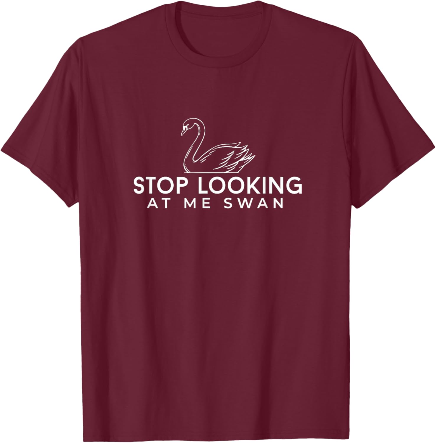Funny Stop Looking at Me Swan T-Shirt for Animal Lovers and Humor Fans - 9