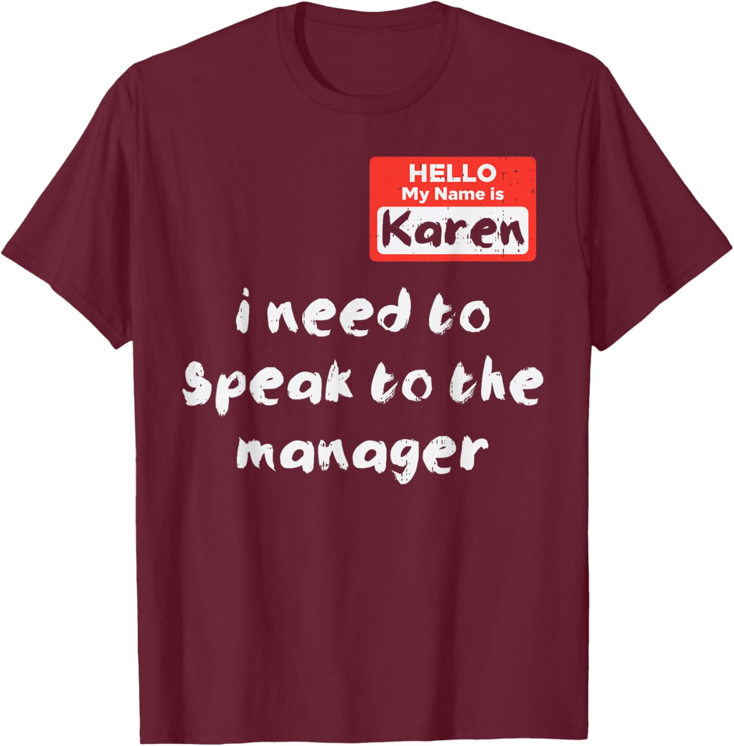 Funny Hello My Name Is Karen Costume T-Shirt for Women and Kids - 14