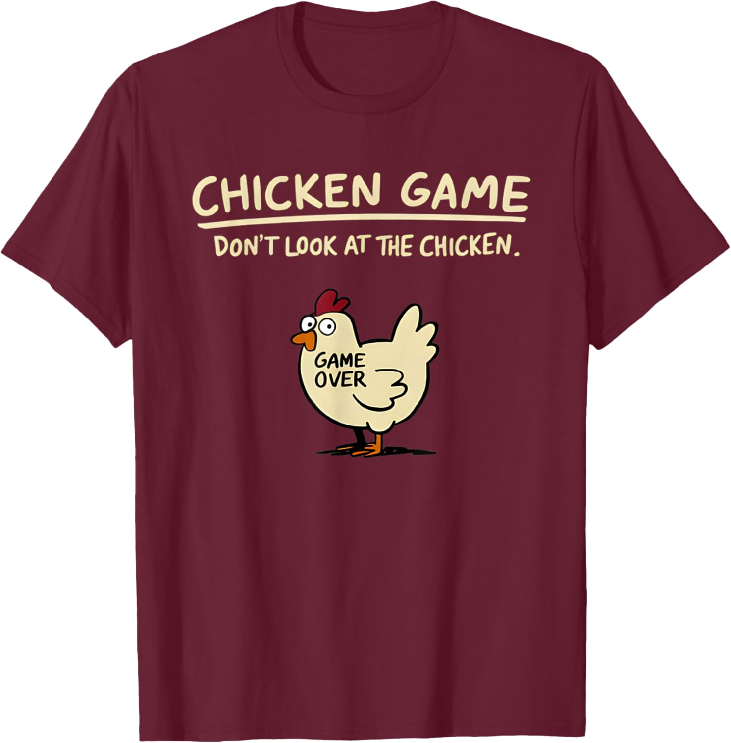 Funny Chicken T-Shirt Don't Look At The Chicken Game Apparel for All - 19