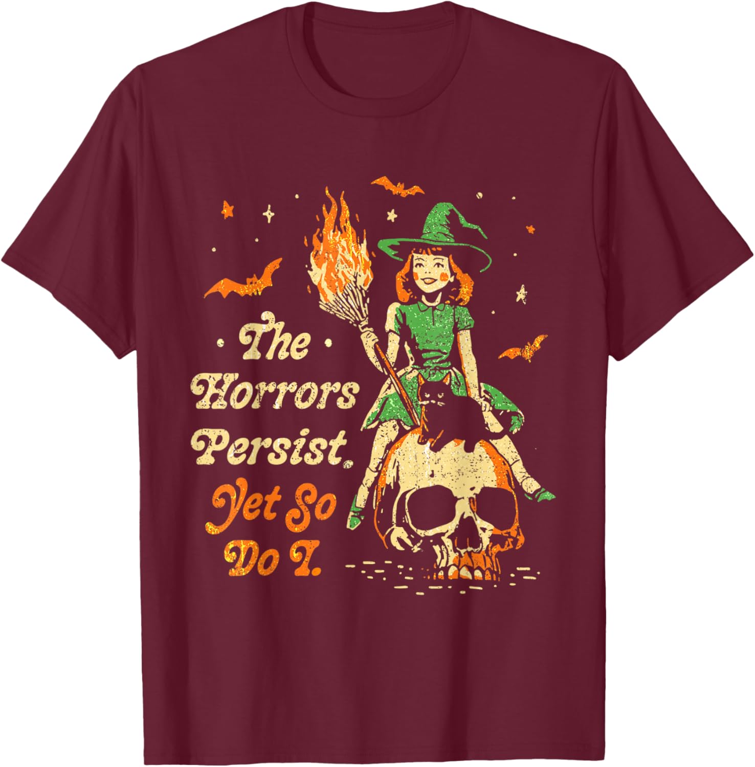 Funny Vintage Halloween T-Shirt The Horrors Persist Yet So Do I - 7