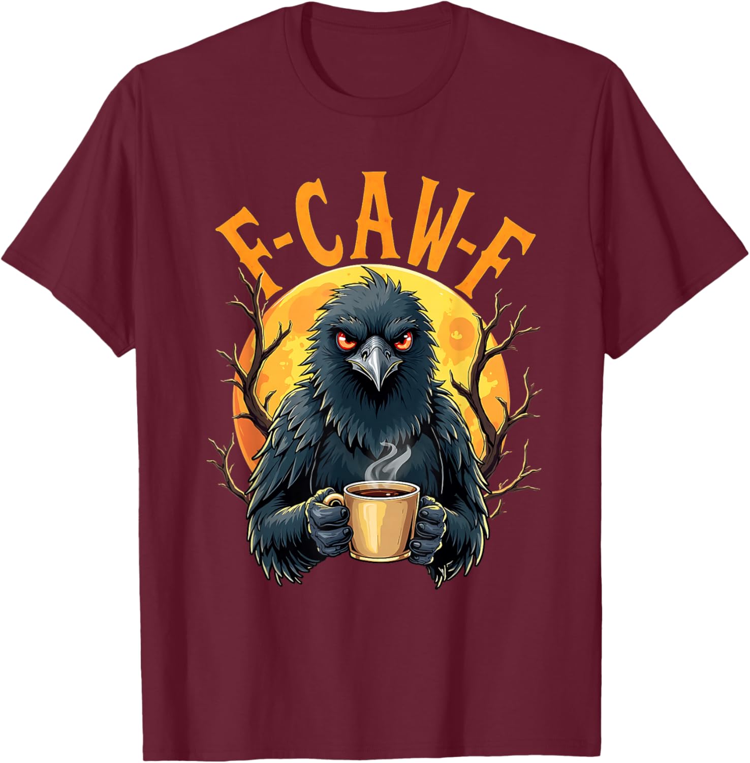 Funny Coffee Crow Gothic Raven F Caw Halloween T-Shirt for Spooky Fun - 18