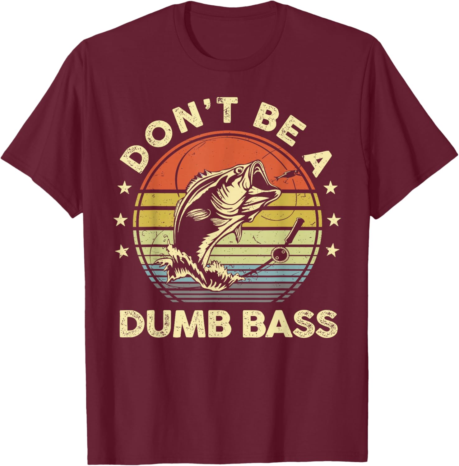 Funny Fishing Dad T-Shirt Don't Be Dumb Bass Fish Graphic Tee - 9