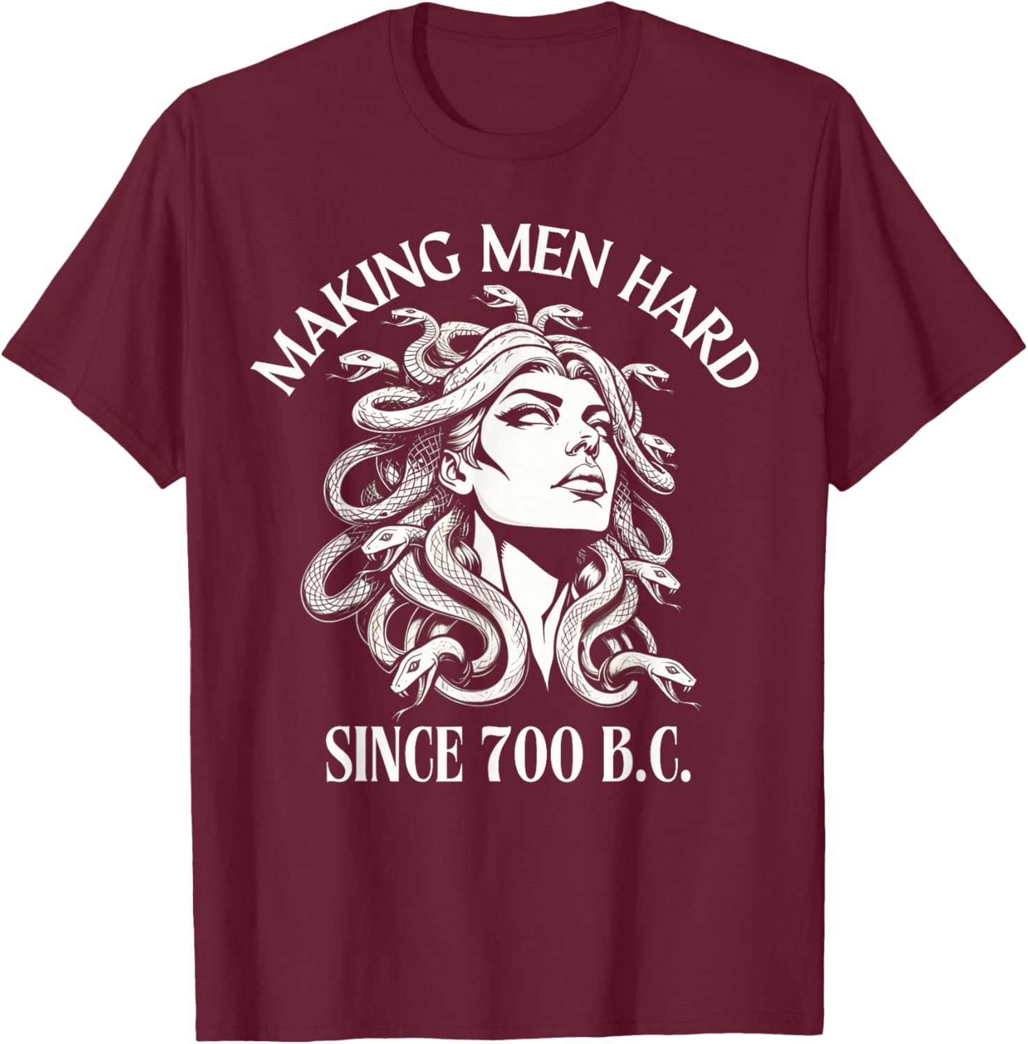 Funny Medusa T-Shirt Making Men Hard Since 700 BC - Greek Mythology Style - 9