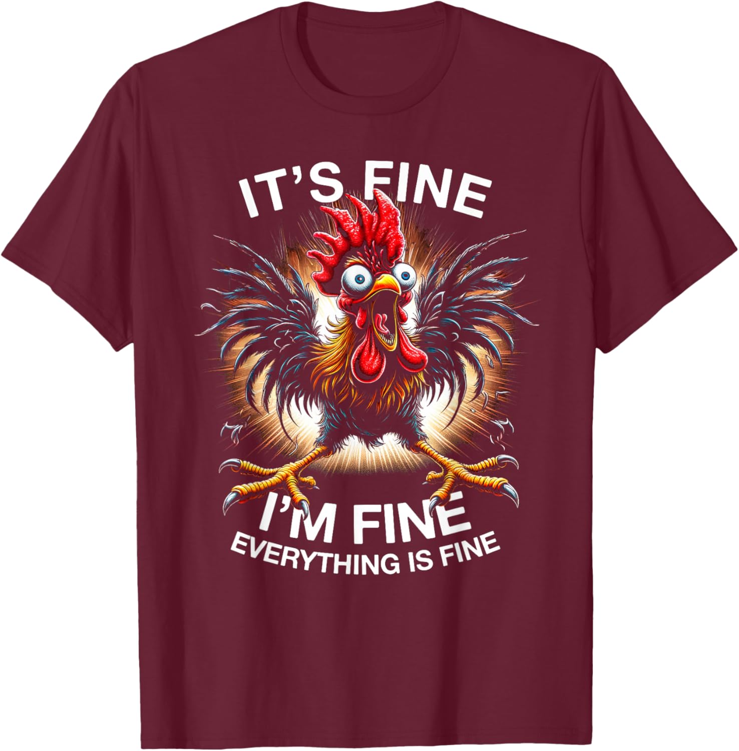 Funny Chicken Graphic Tee It's Fine I'm Fine Quirky T-Shirt for Everyone - 4