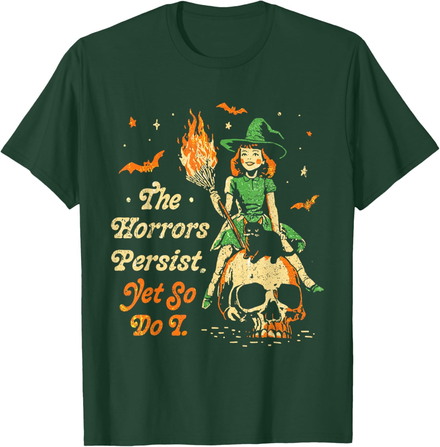 Funny Vintage Halloween T-Shirt The Horrors Persist Yet So Do I - 22