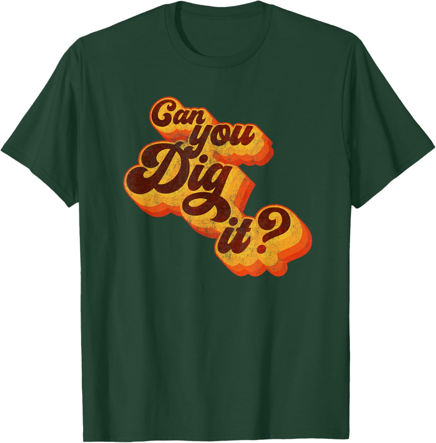 Can You Dig It Vintage Retro 70s T-Shirt for Cool Casual Style - 6
