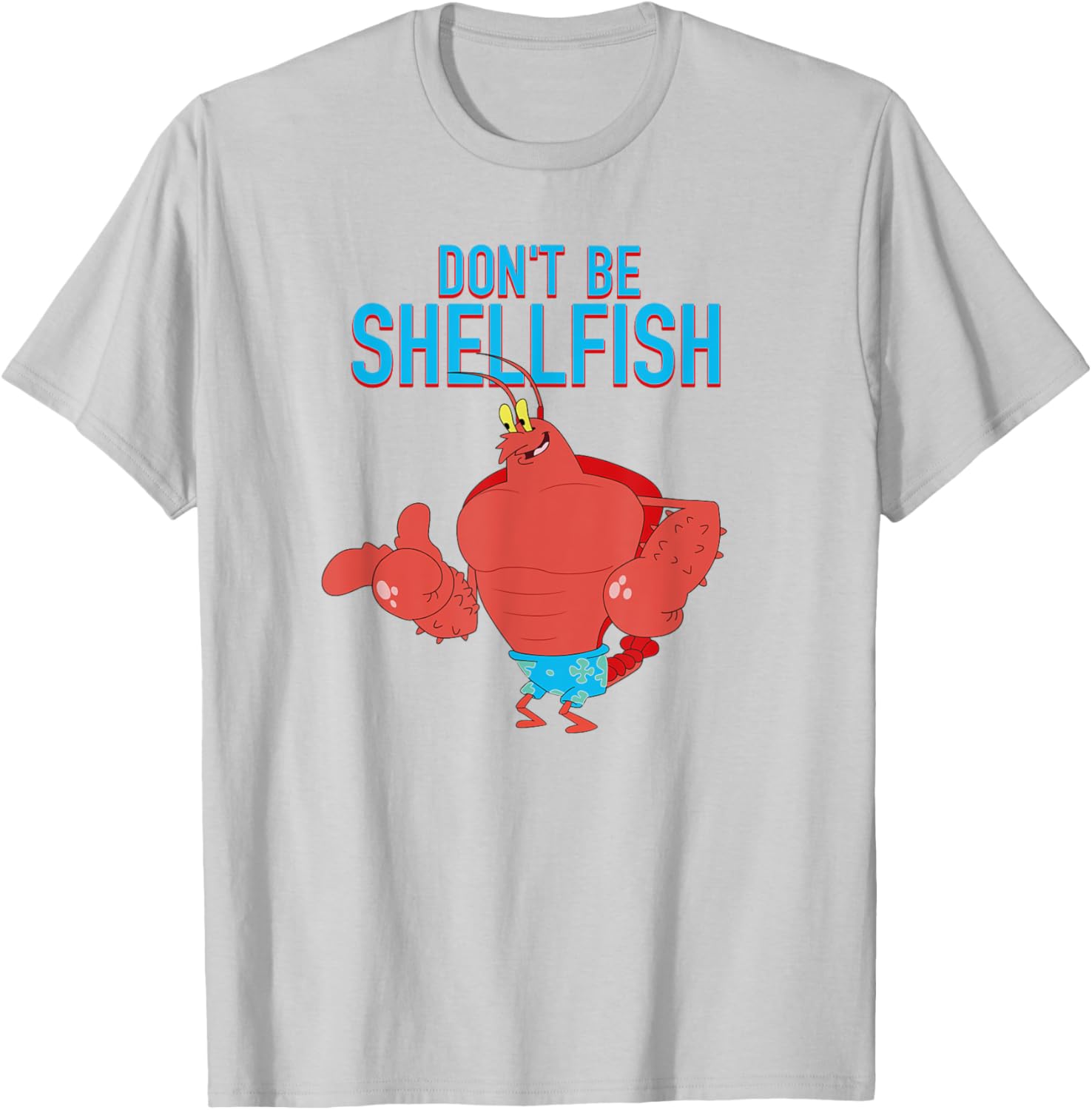 Mademark x SpongeBob SquarePants Larry the Lobster Don't Be Shellfish T-Shirt - 17