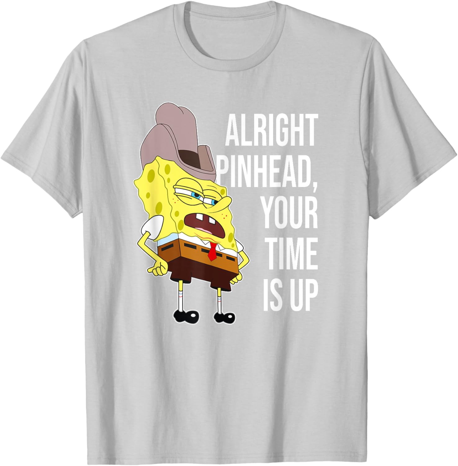 Mademark SpongeBob Alright Pinhead Your Time is Up T-Shirt for Fans - 3