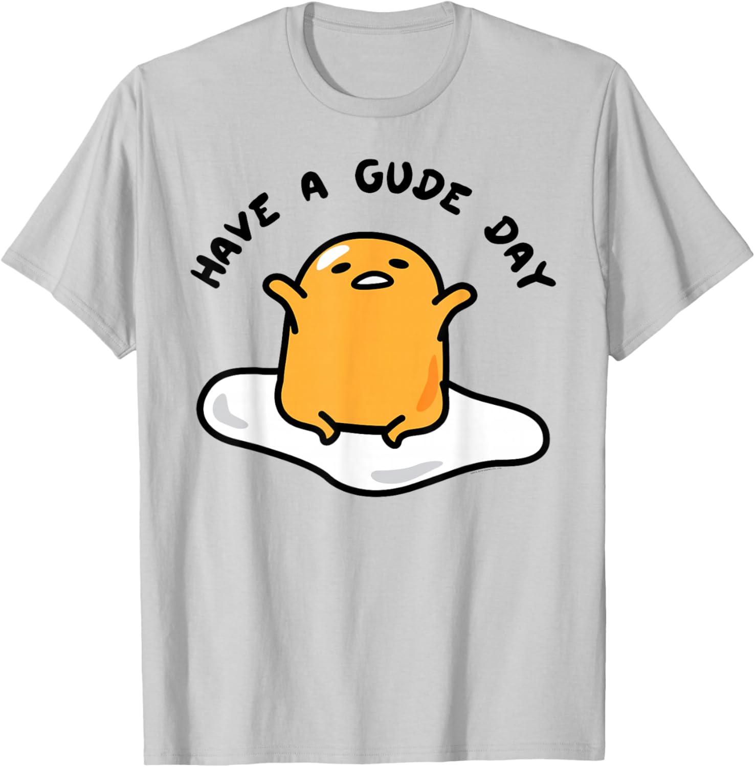Gudetama Have a Gude Day T-Shirt for Fun Casual Wear and Style - 4