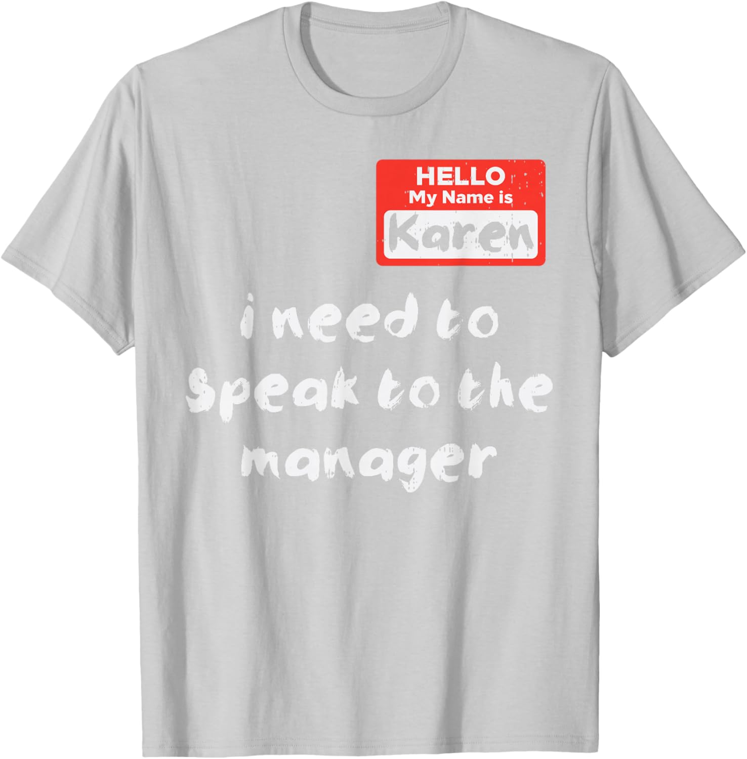 Funny Hello My Name Is Karen Costume T-Shirt for Women and Kids - 18