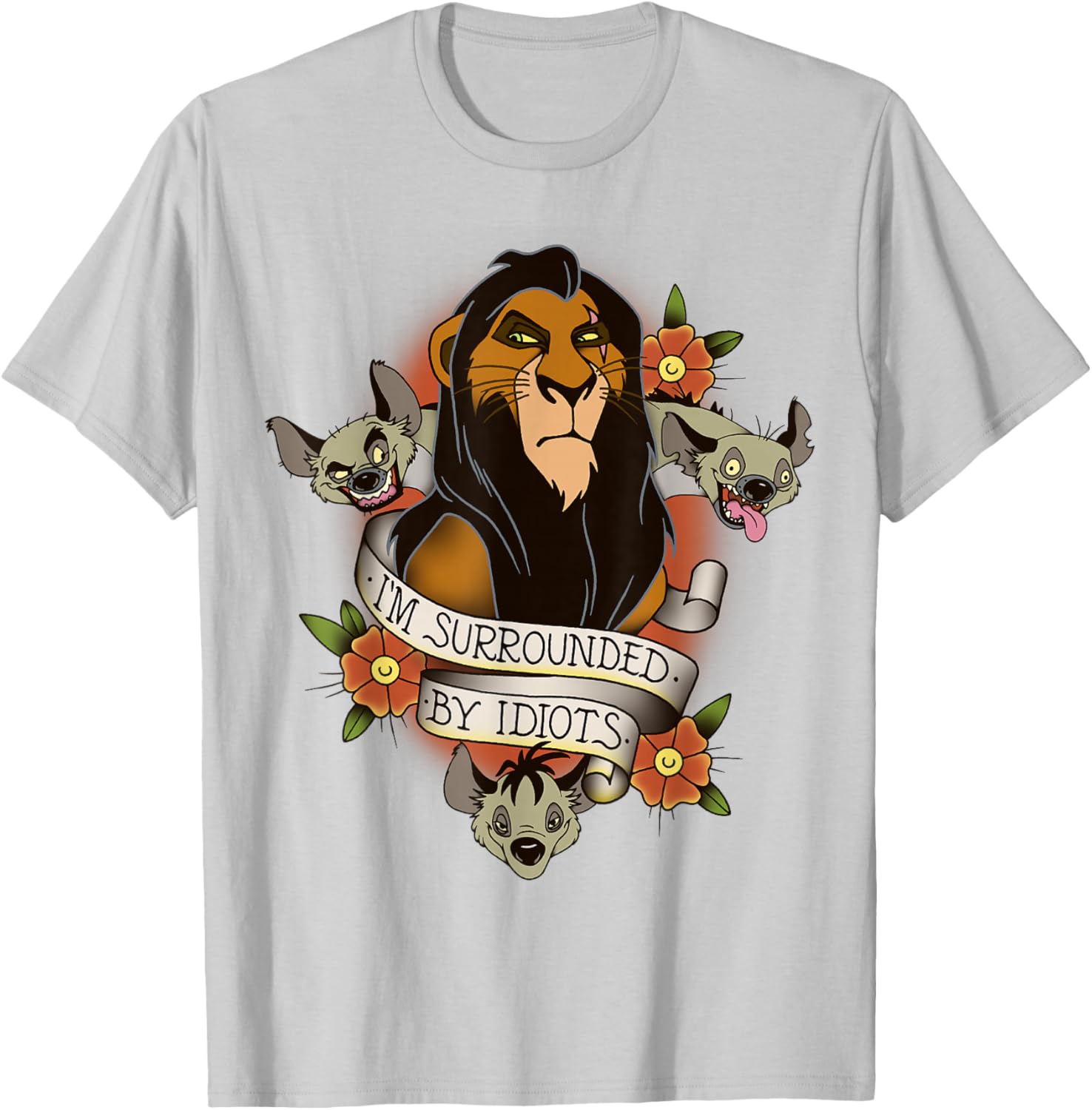 Disney Lion King Scar Hyenas I'm Surrounded By Idiots T-Shirt for Fans - 8