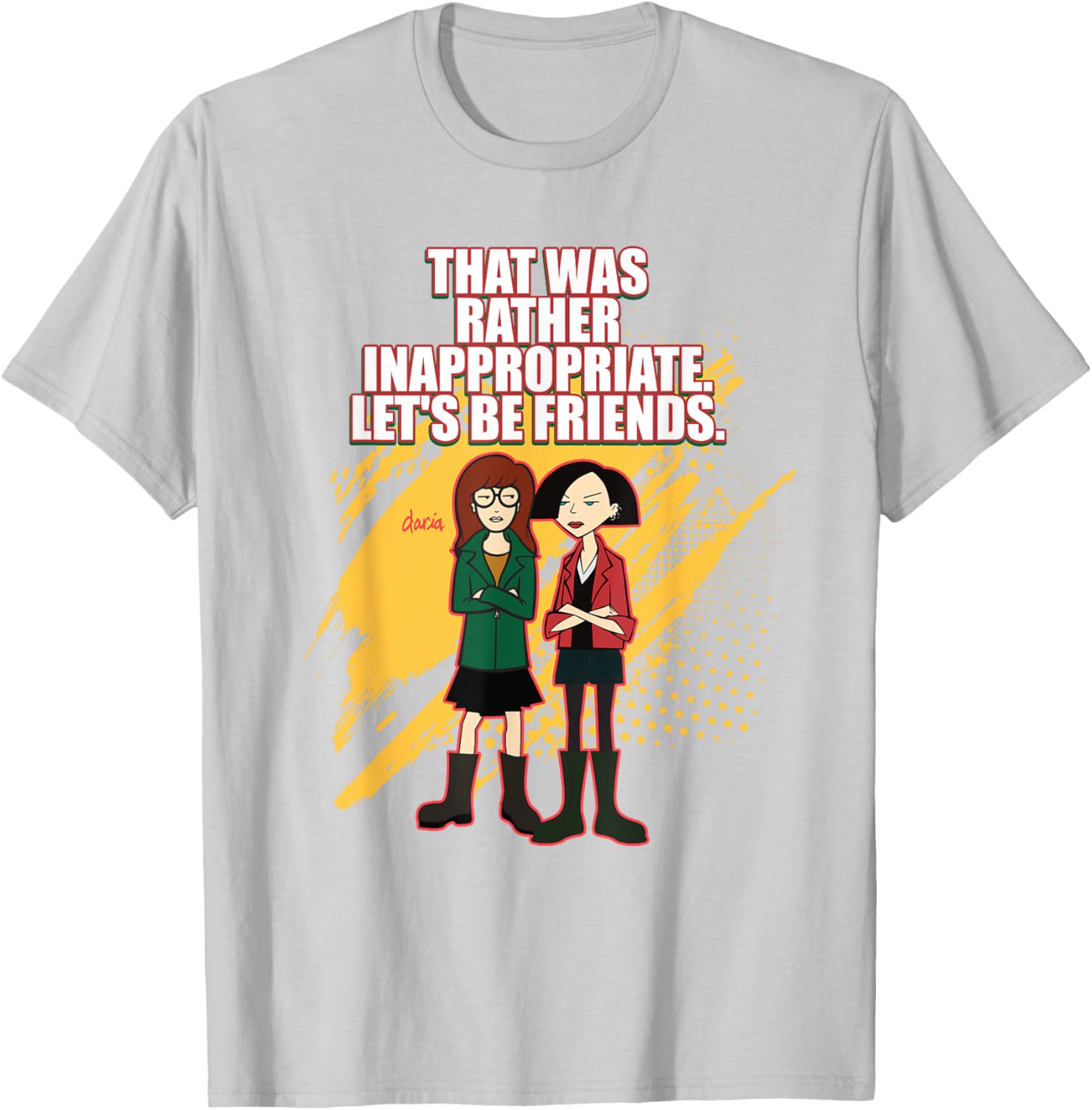Mademark x Daria T-Shirt: That Was Rather Inappropriate, Let's Be Friends - 14