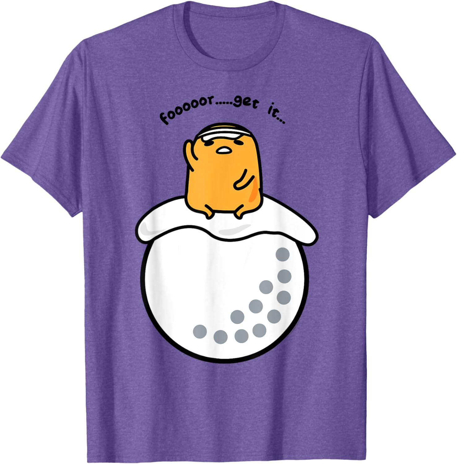 Gudetama Golf Fore Forget It T-Shirt for Fun Golf Lovers and Fans - 8