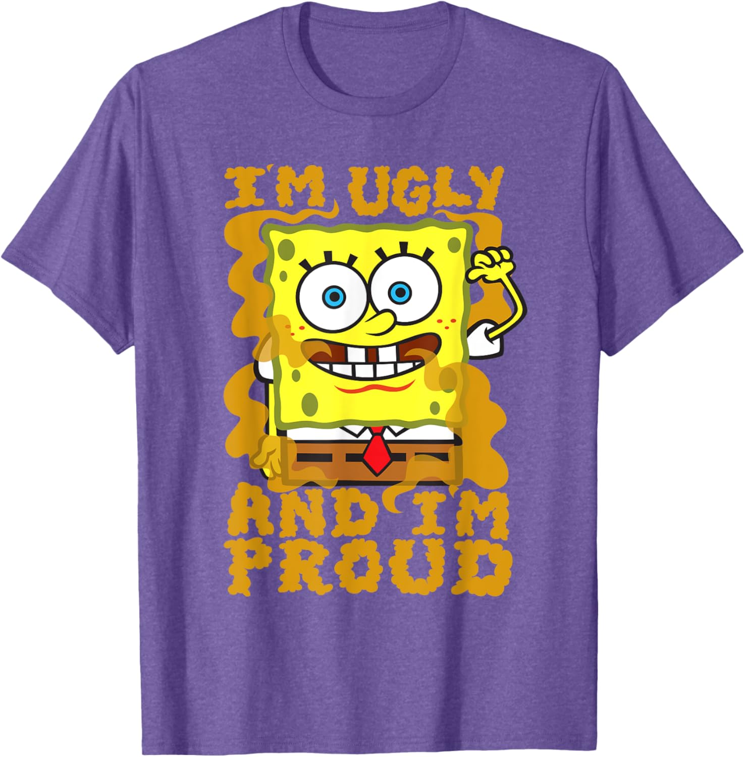 Mademark SpongeBob Im Ugly and Proud Funny T-Shirt for Men and Women - 11