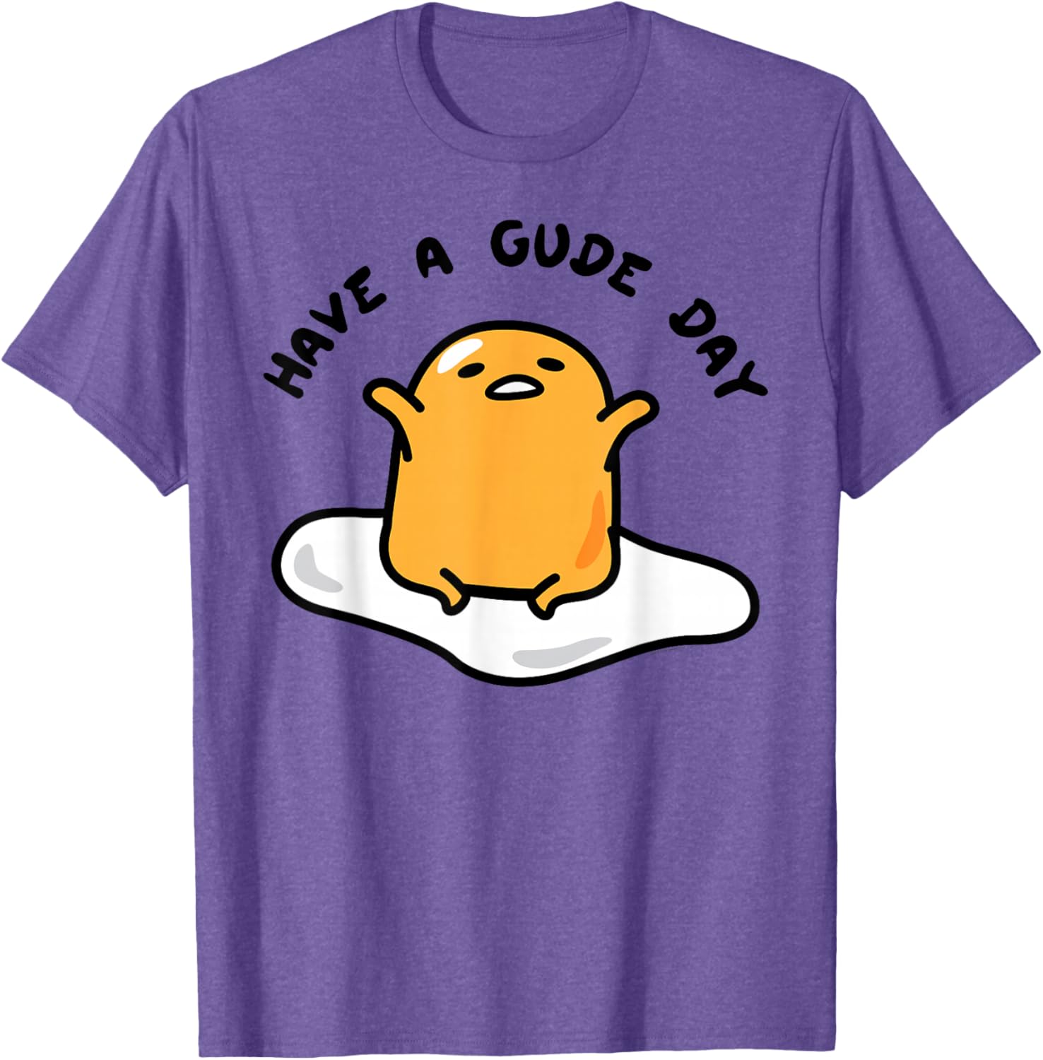 Gudetama Have a Gude Day T-Shirt for Fun Casual Wear and Style - 5