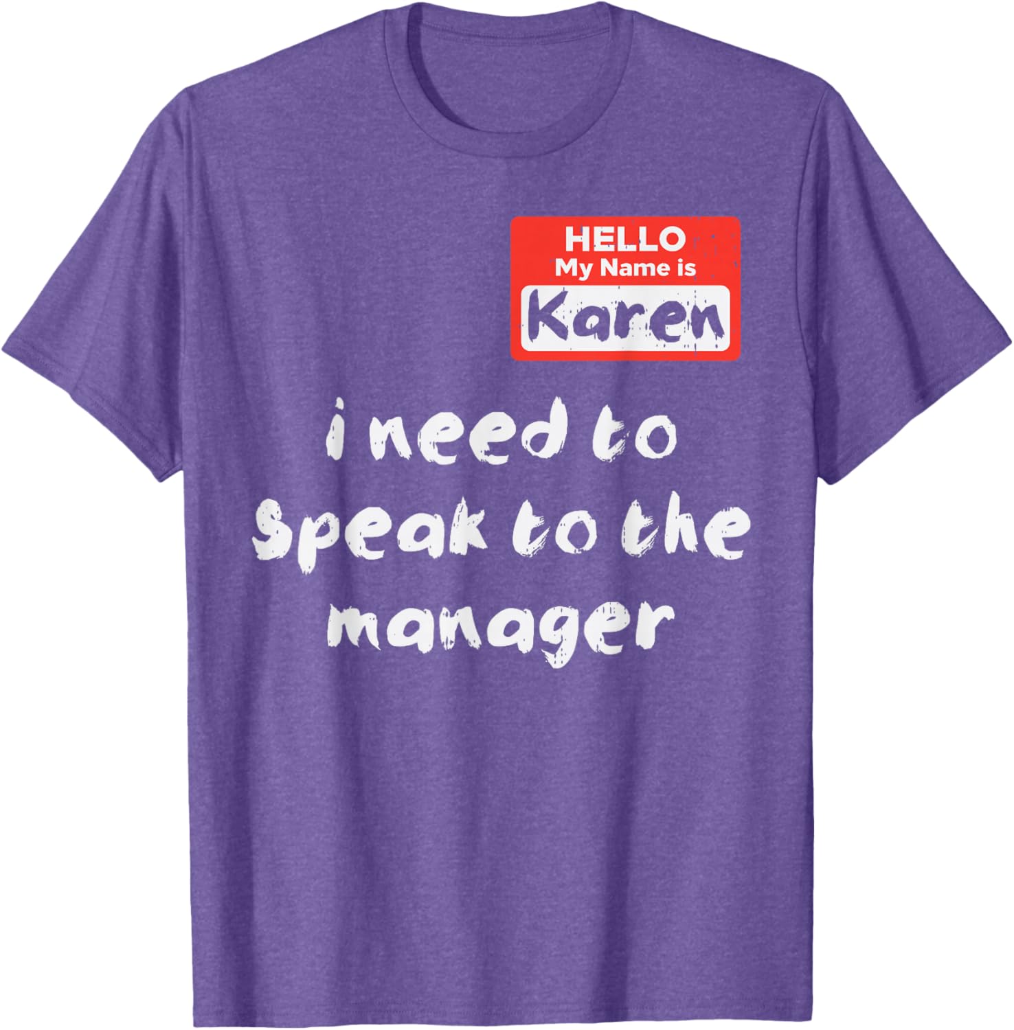 Funny Hello My Name Is Karen Costume T-Shirt for Women and Kids - 16