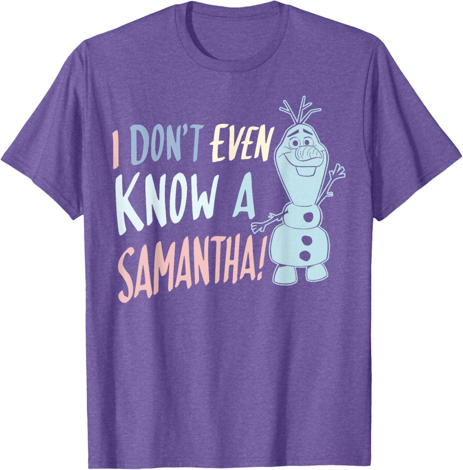 Disney Frozen 2 Olaf I Don't Even Know A Samantha T-Shirt for Kids - 6