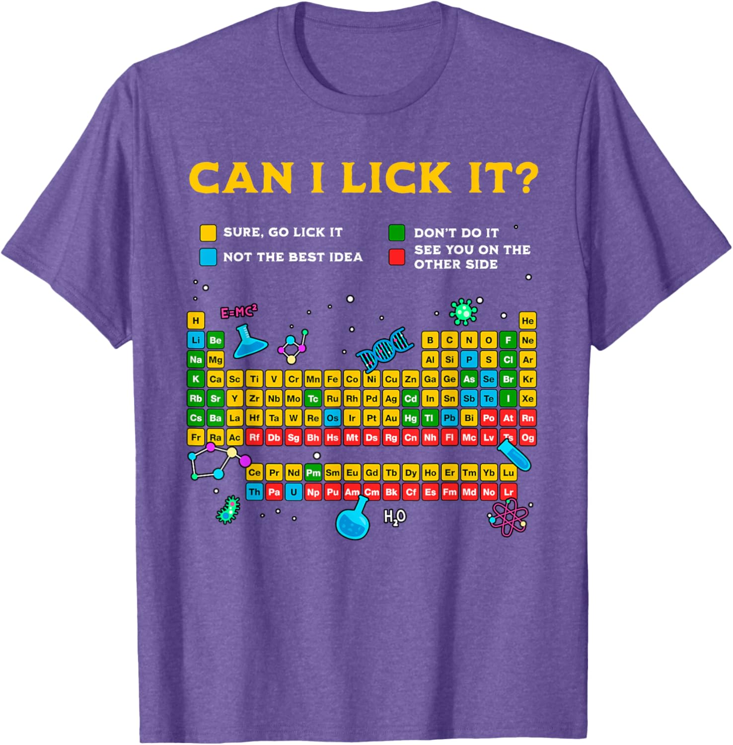 Funny Can I Lick It Periodic Table T-Shirt for Science Teachers and Students - 16