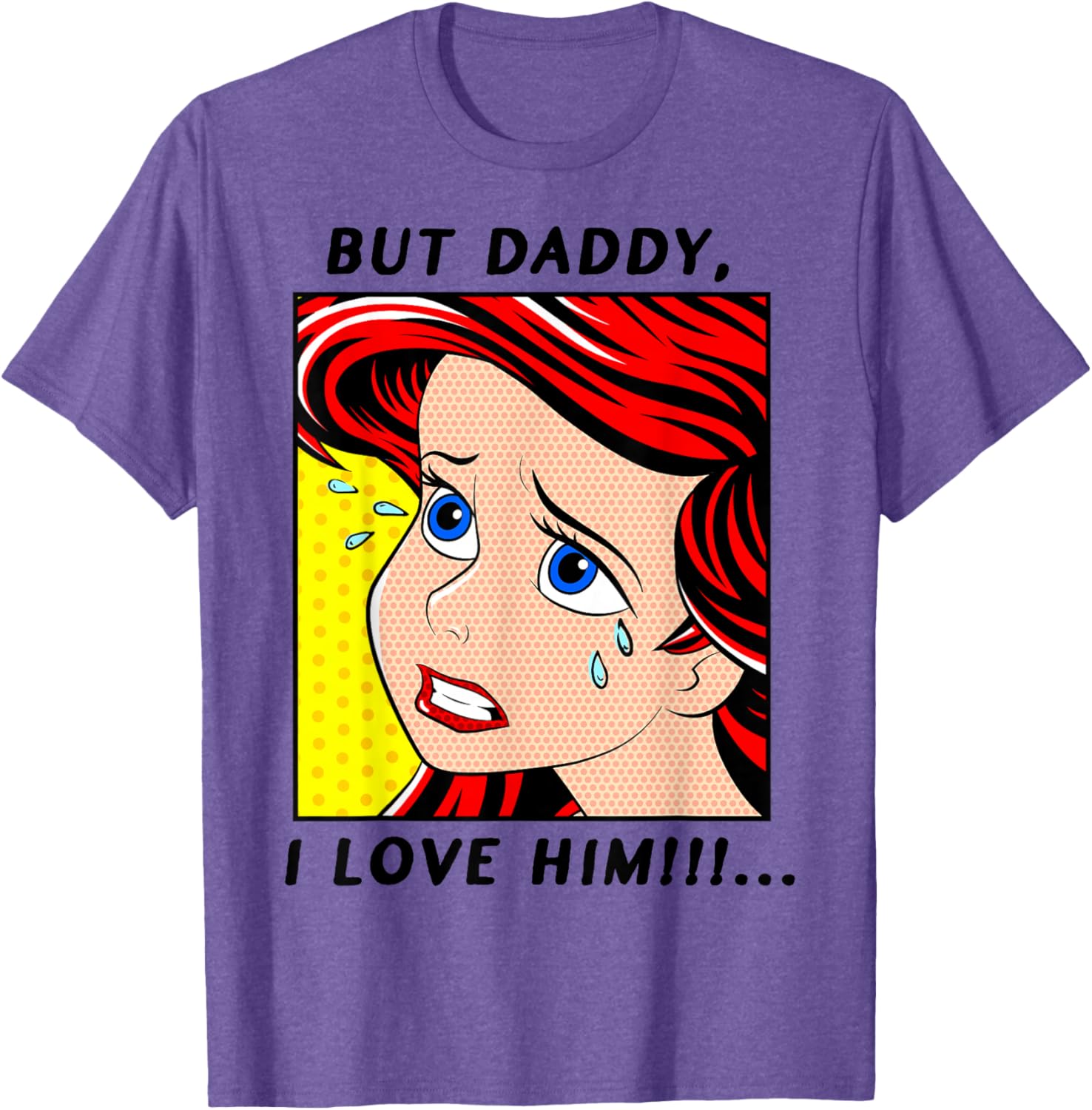 Disney The Little Mermaid Ariel But Daddy I Love Him Funny Comic T-Shirt - 5