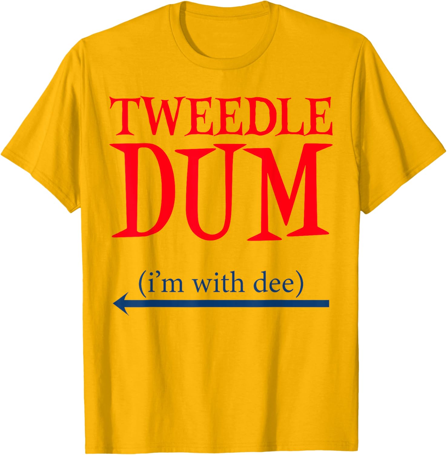 Tweedle Dum I'm With Dee Funny Couples Halloween T-Shirt Costume - 3