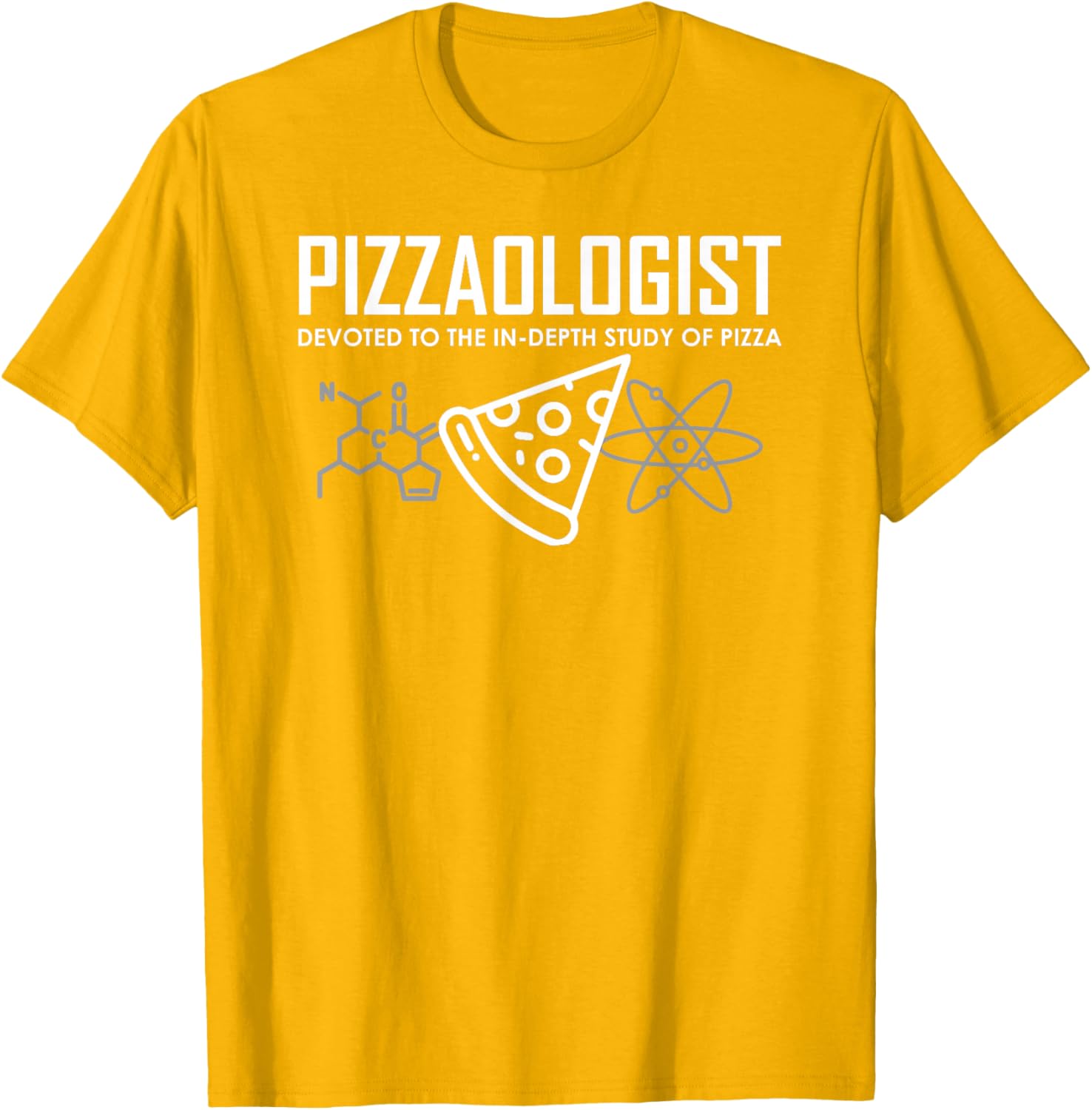 Funny Pizzaologist T-Shirt for Men, Women, and Kids - Perfect Pizza Gift - 18