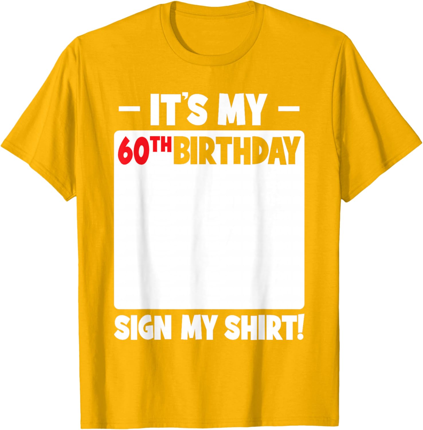 Funny 60th Birthday T-Shirt for Men and Women Gift Idea - 11