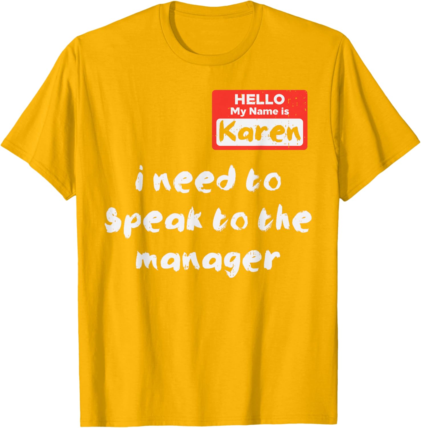 Funny Hello My Name Is Karen Costume T-Shirt for Women and Kids - 1