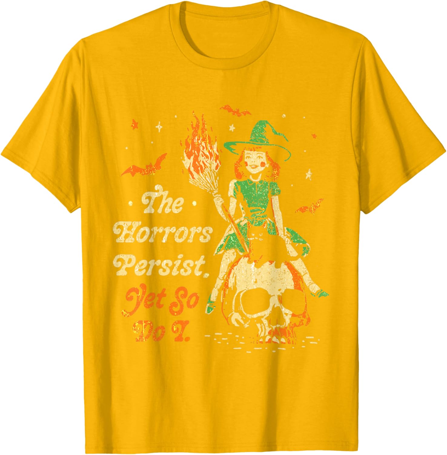 Funny Vintage Halloween T-Shirt The Horrors Persist Yet So Do I - 18