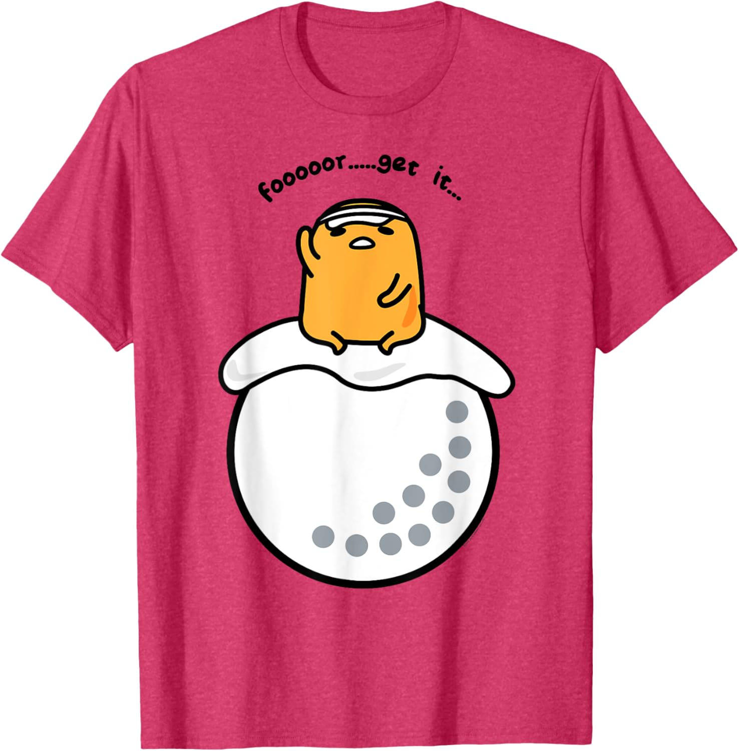 Gudetama Golf Fore Forget It T-Shirt for Fun Golf Lovers and Fans - 1