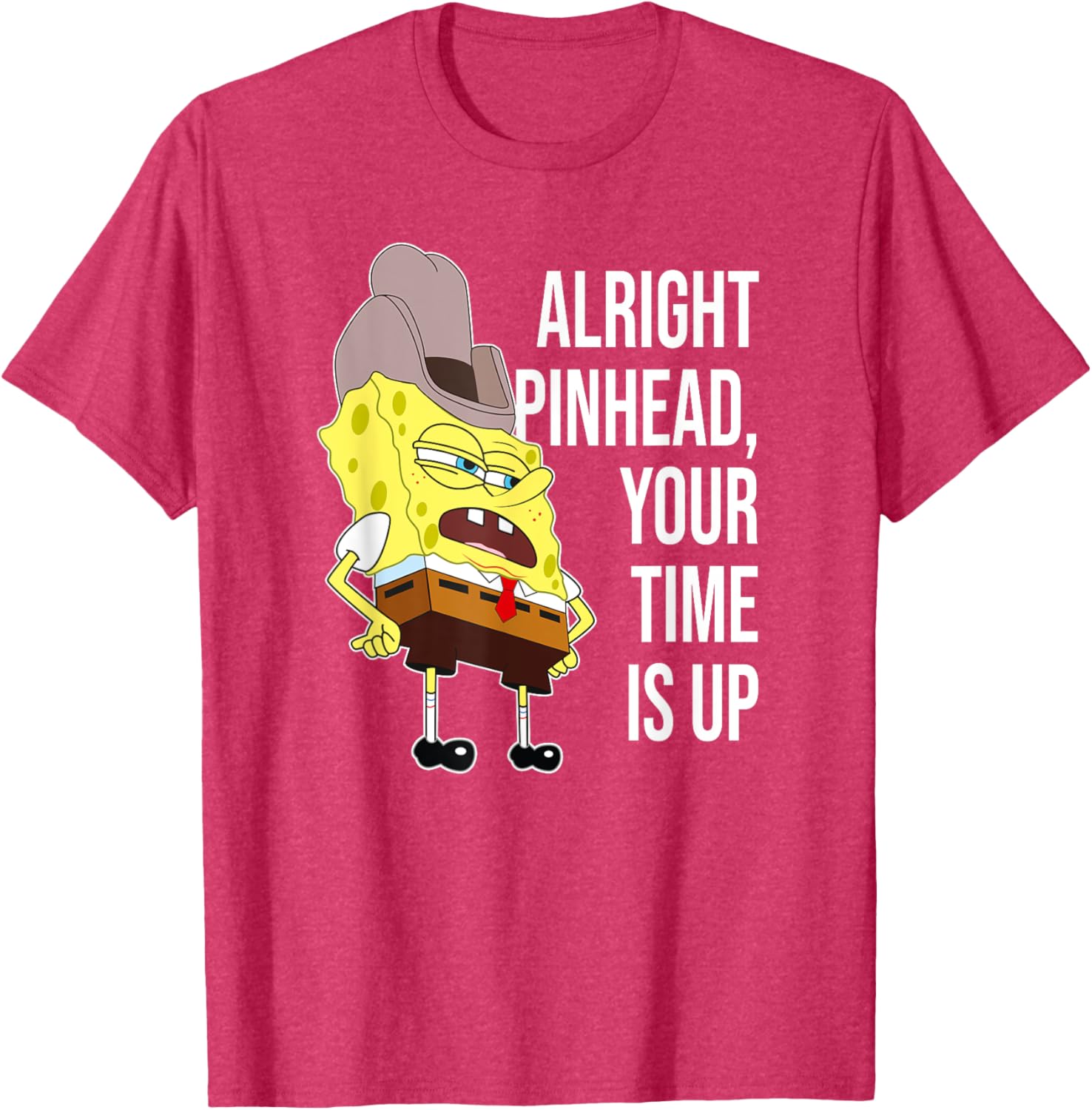 Mademark SpongeBob Alright Pinhead Your Time is Up T-Shirt for Fans - 10