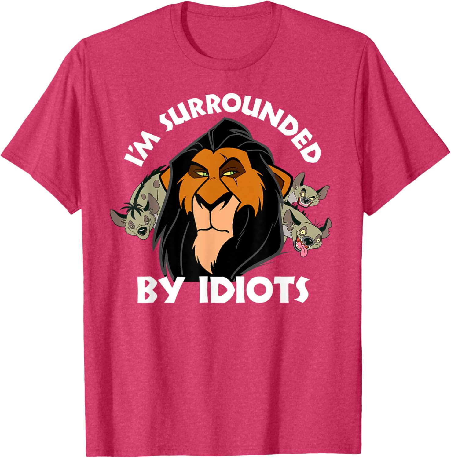 Disney The Lion King Scar I'm Surrounded By Idiots Portrait T-Shirt - 11