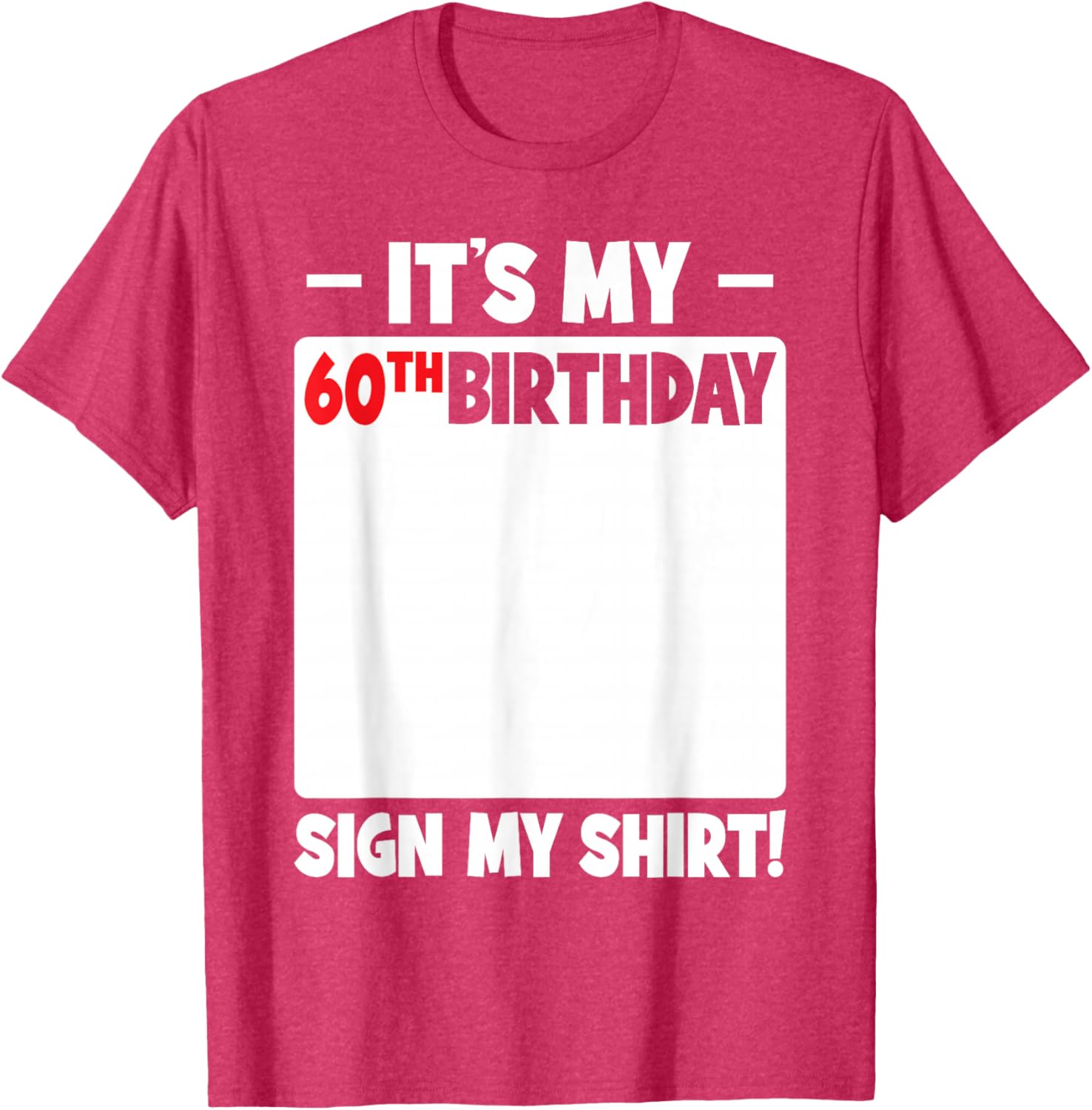 Funny 60th Birthday T-Shirt for Men and Women Gift Idea - 19