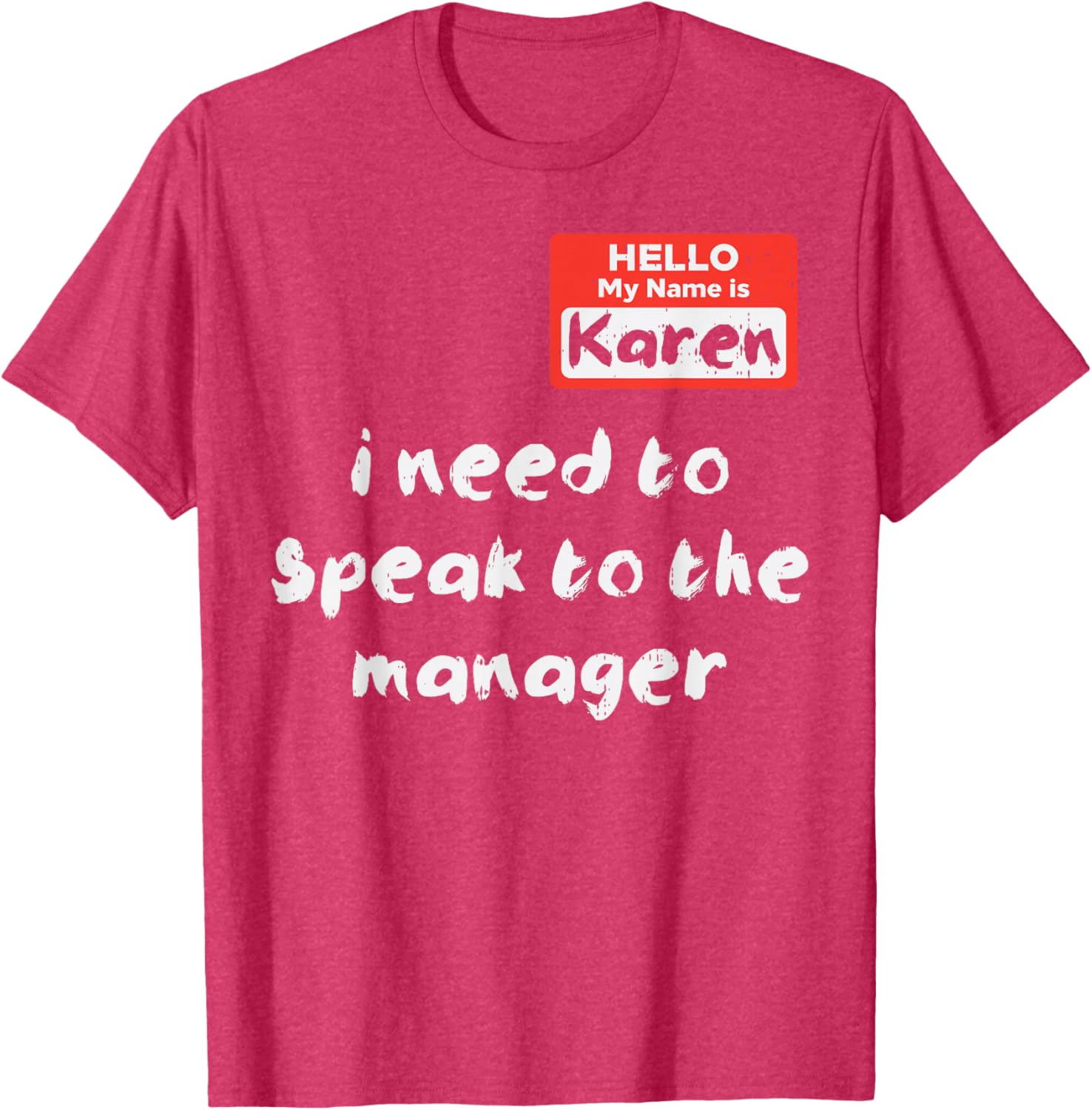 Funny Hello My Name Is Karen Costume T-Shirt for Women and Kids - 19