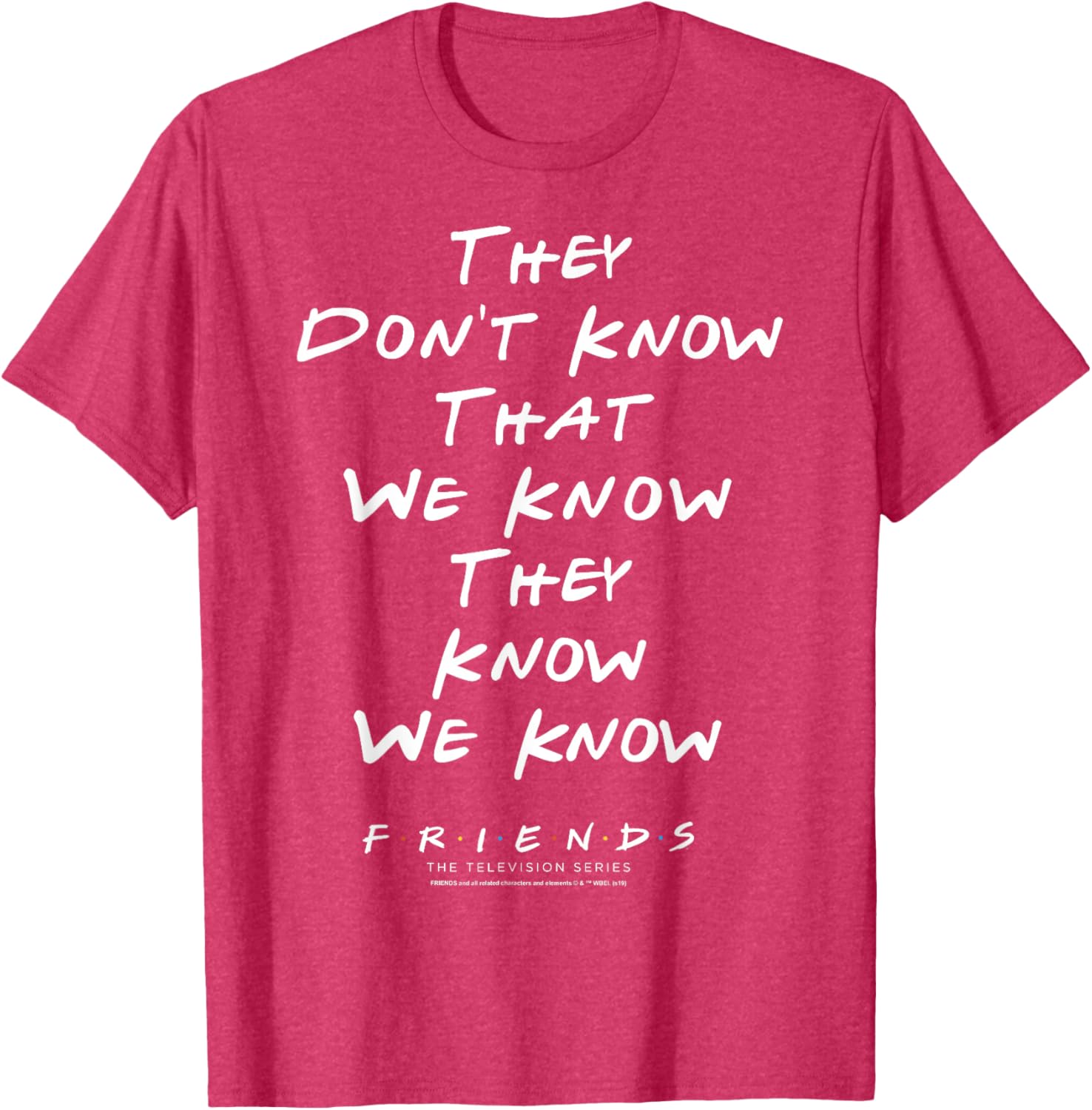 Funny Friends They Don't Know T-Shirt for Casual Wear and Gifts - 3