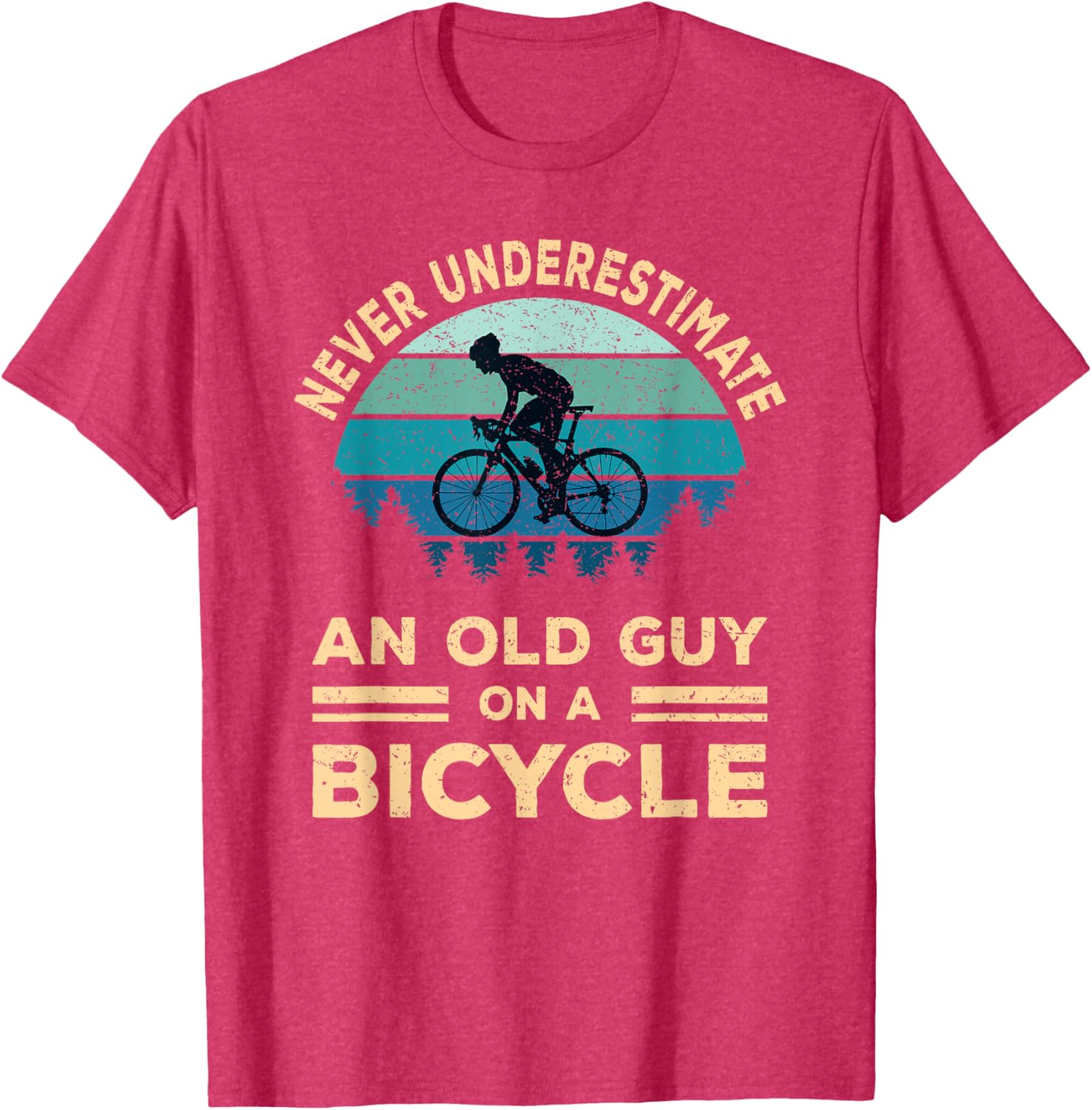 Never Underestimate An Old Guy On A Bicycle Funny Cycling T-Shirt - 17
