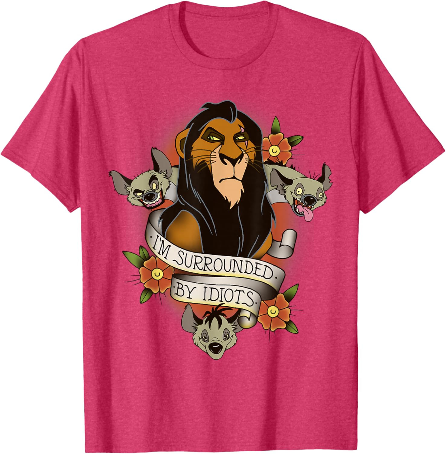 Disney Lion King Scar Hyenas I'm Surrounded By Idiots T-Shirt for Fans - 1