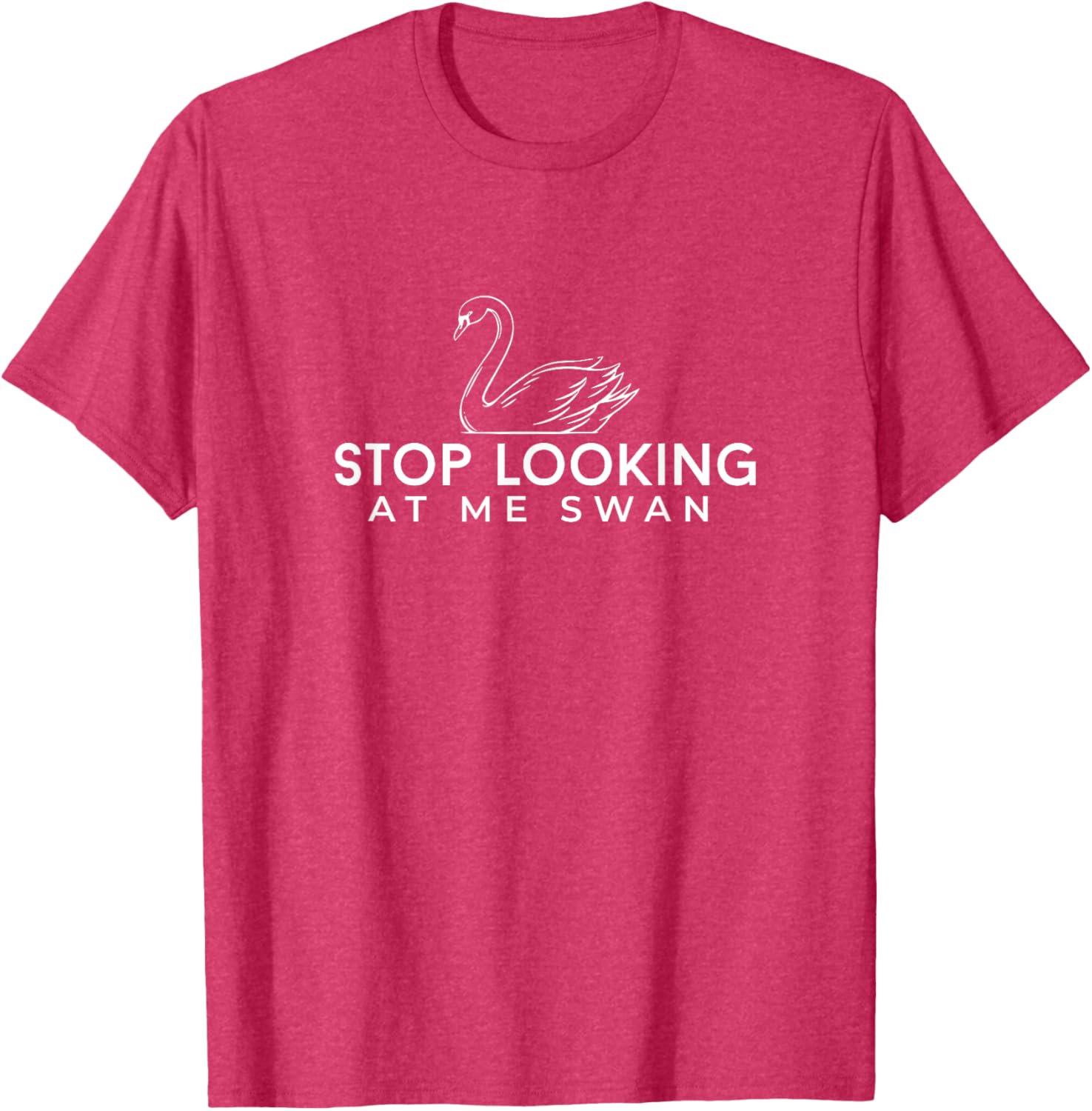 Funny Stop Looking at Me Swan T-Shirt for Animal Lovers and Humor Fans - 20