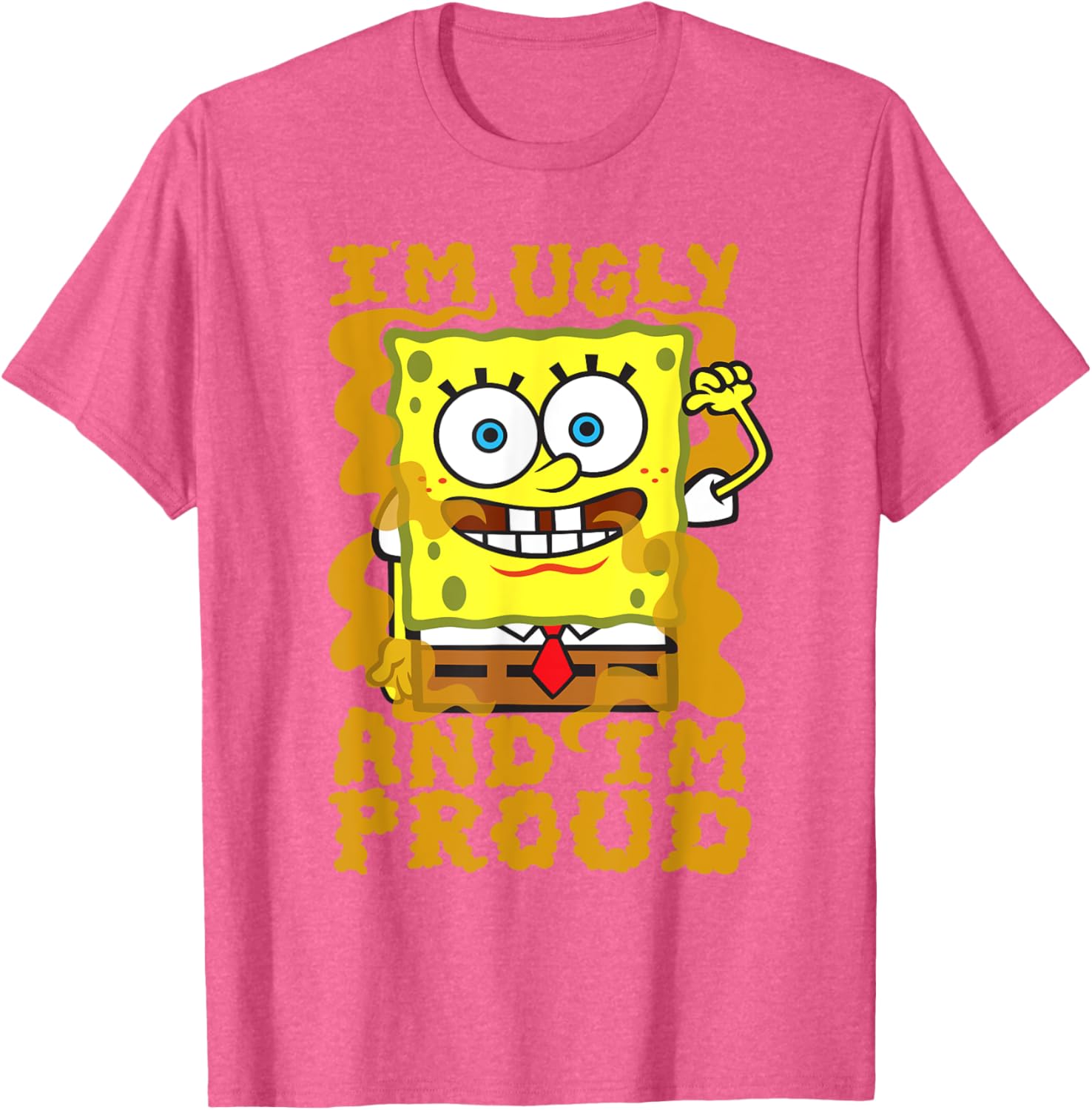 Mademark SpongeBob Im Ugly and Proud Funny T-Shirt for Men and Women - 24