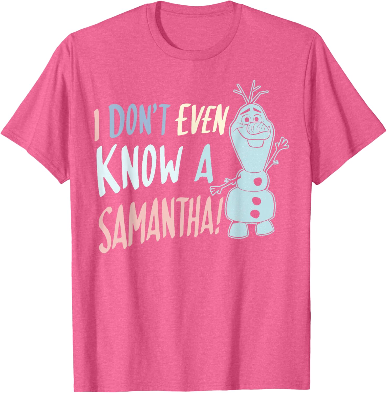 Disney Frozen 2 Olaf I Don't Even Know A Samantha T-Shirt for Kids - 1