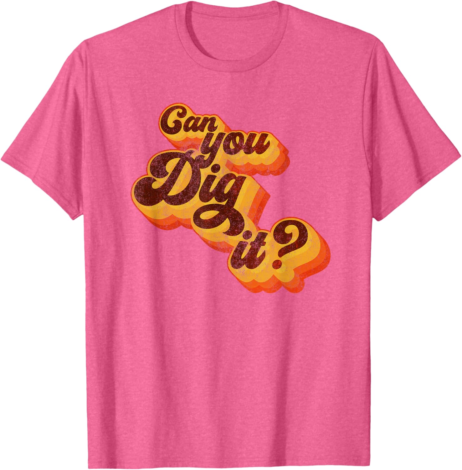 Can You Dig It Vintage Retro 70s T-Shirt for Cool Casual Style - 5