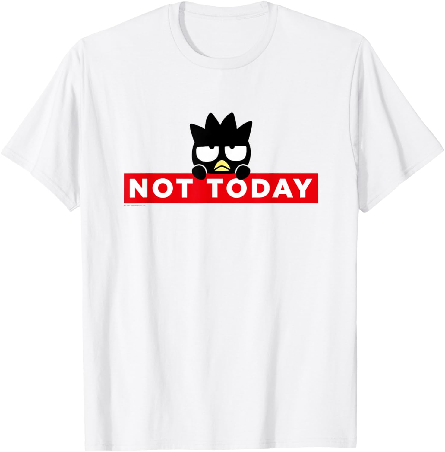 Badtz-Maru Not Today T-Shirt for Fun, Stylish Wear in Japan - 8