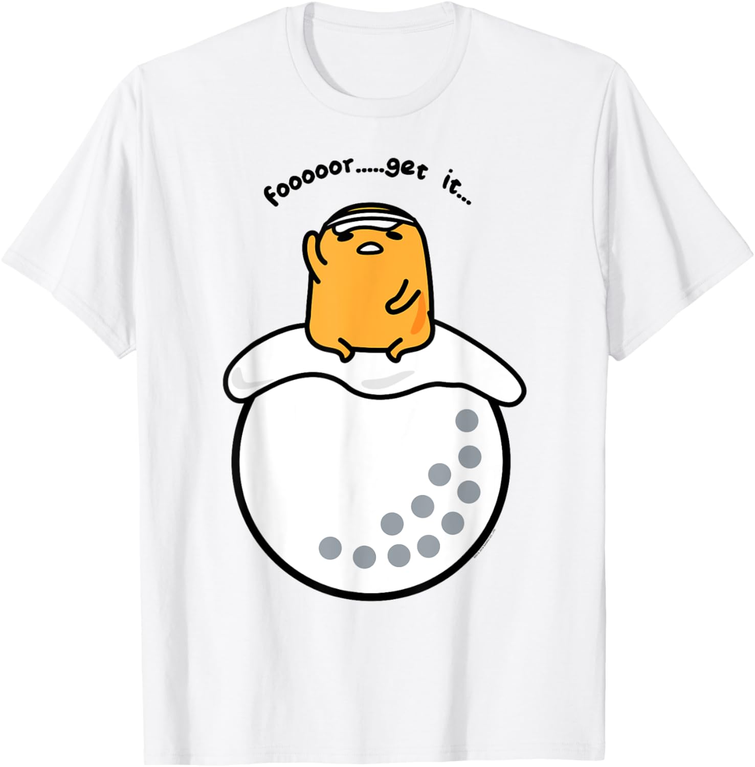 Gudetama Golf Fore Forget It T-Shirt for Fun Golf Lovers and Fans - 20