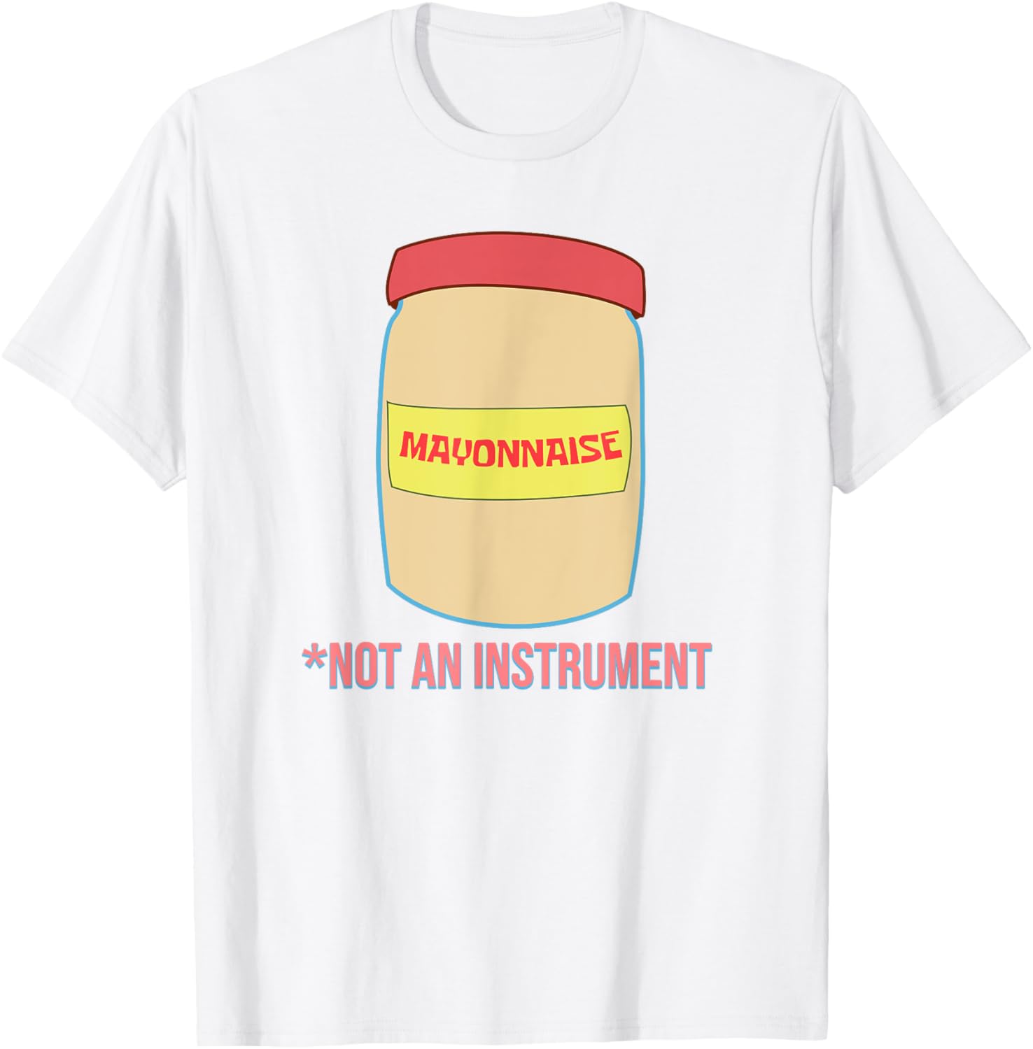 Mademark SpongeBob Mayonnaise is Not an Instrument T-Shirt for Fans - 6