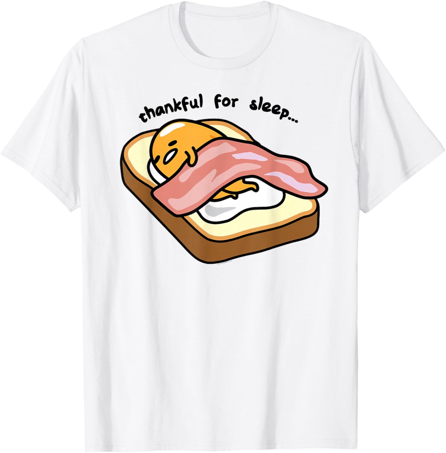 Gudetama Thankful For Sleep Toasty T-Shirt Cute Graphic Tee for Fans - 2