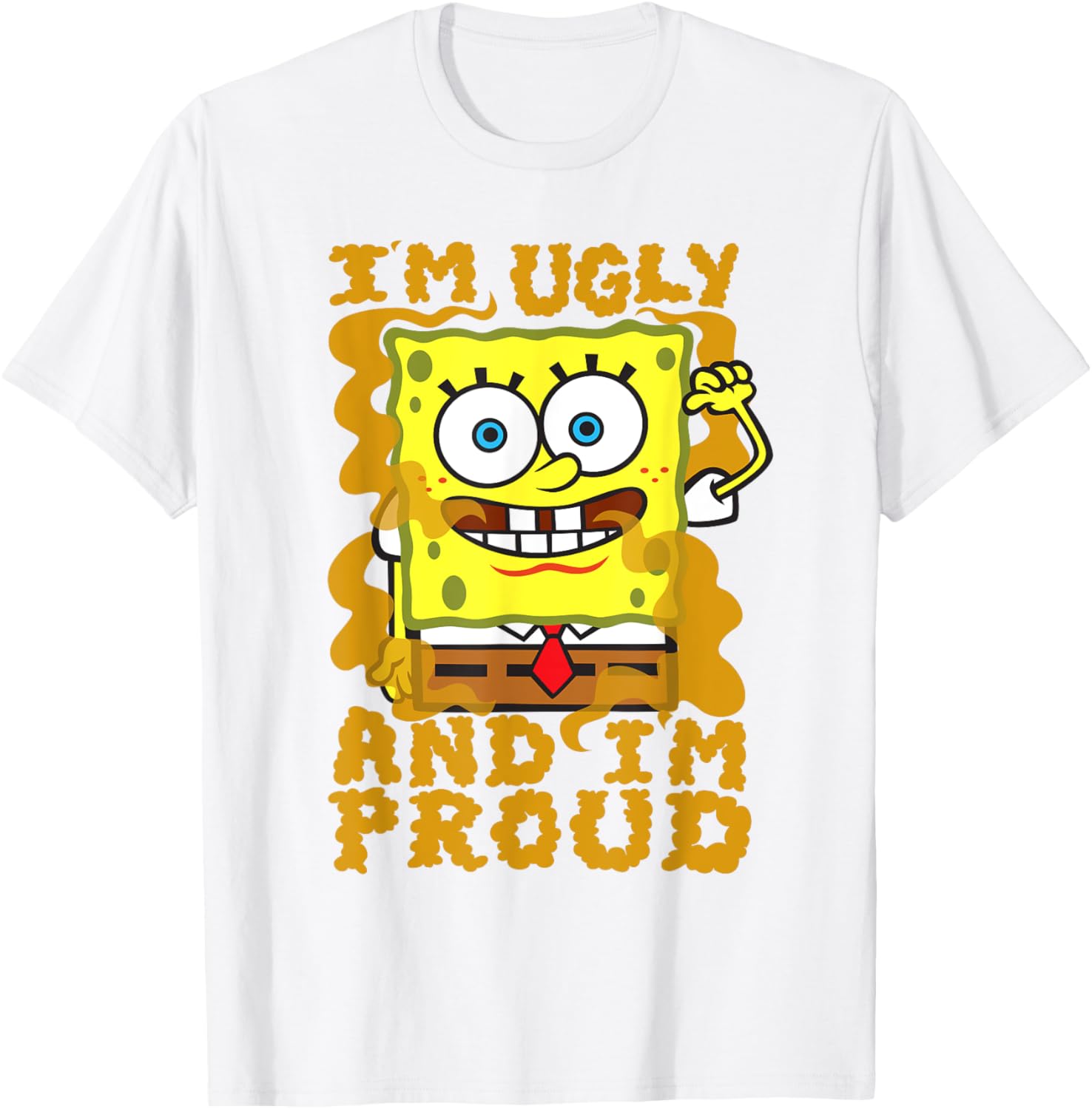 Mademark SpongeBob Im Ugly and Proud Funny T-Shirt for Men and Women - 12