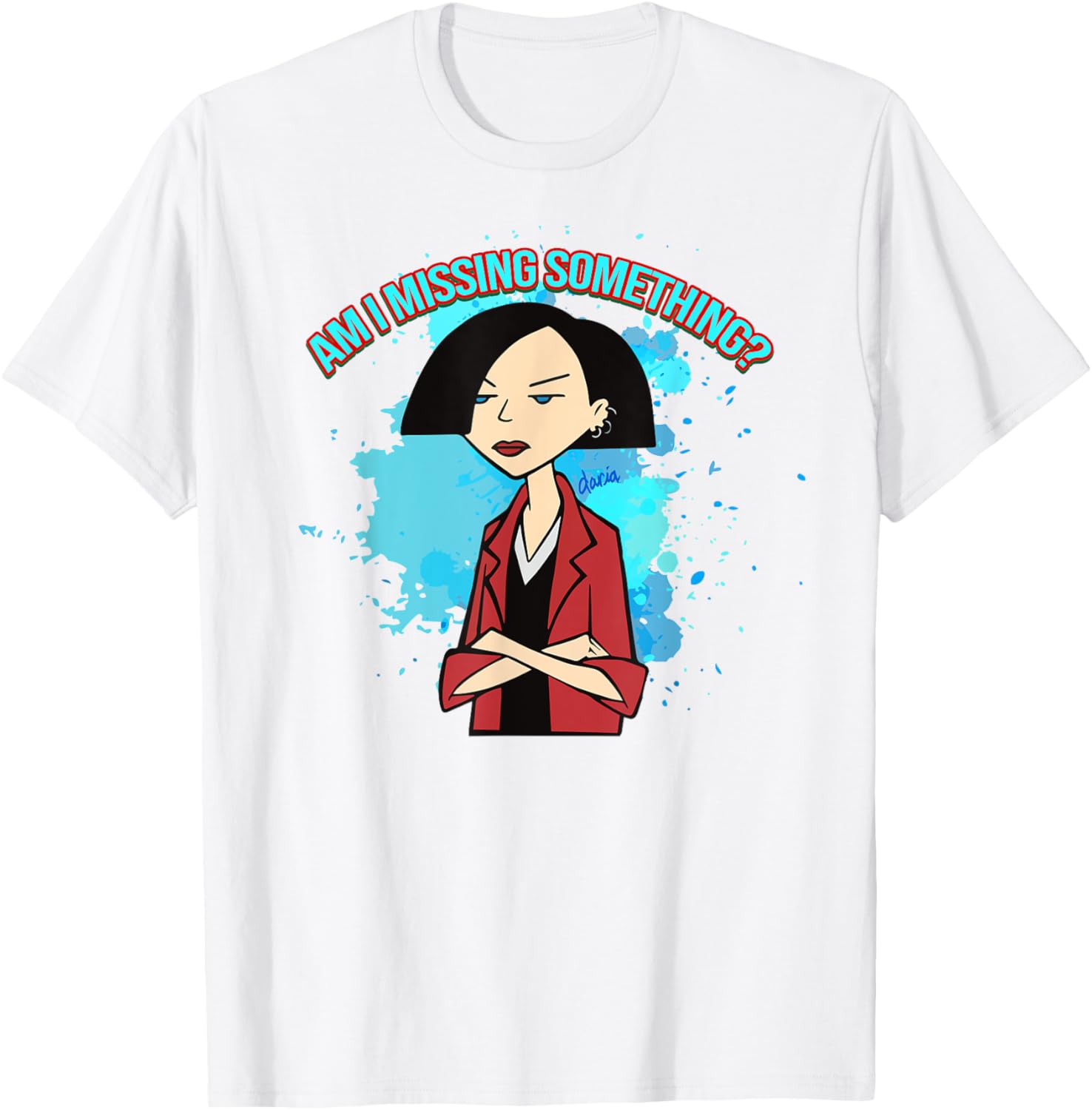 Mademark x Daria Jane Am I Missing Something T-Shirt for Everyday Style - 3