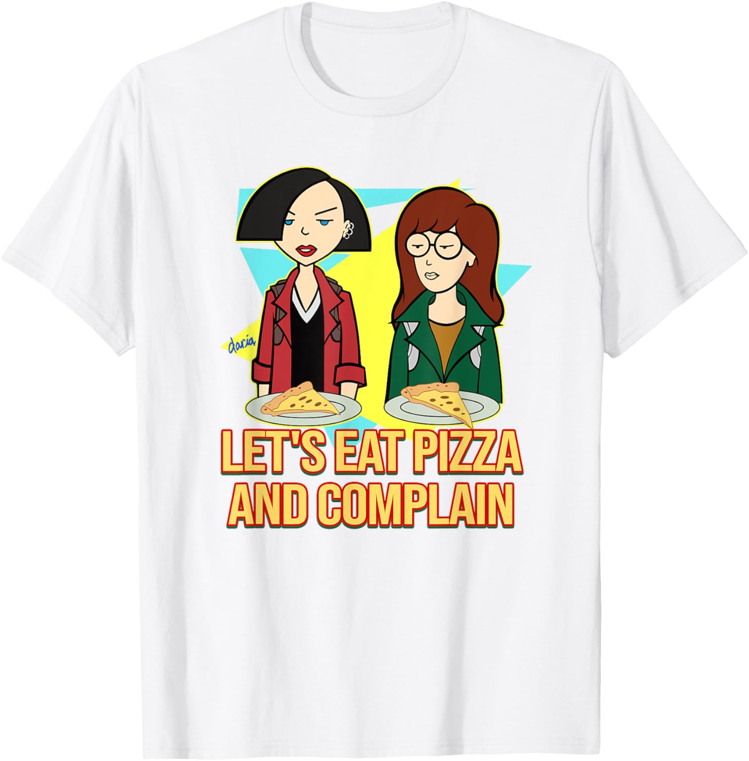 Mademark x Daria Let's Eat Pizza and Complain T-Shirt for Fun Lovers - 14